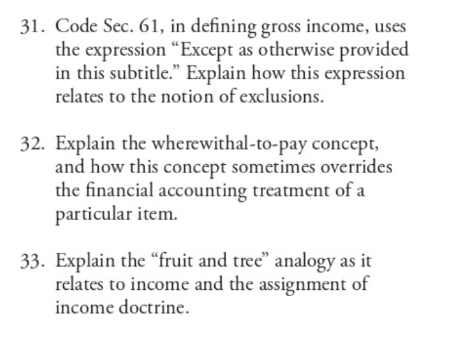 Please complete the following: 31. Code Sec. 61, in defining gross income,