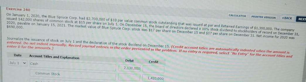 CALCULATOR PRINTER VERSION BACK NEXT Exercise 240 On January 1, 2020,