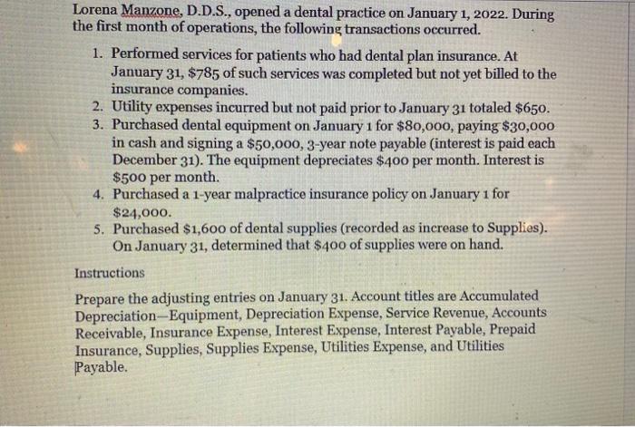  Lorena Manzone, D.D.S., opened a dental practice on January 1, 2022.