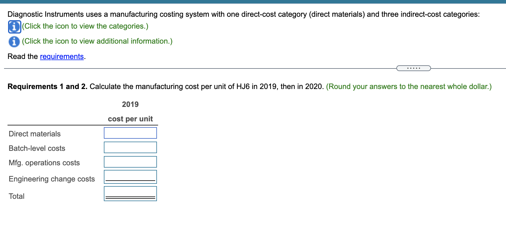  Diagnostic Instruments uses a manufacturing costing system with one direct-cost category