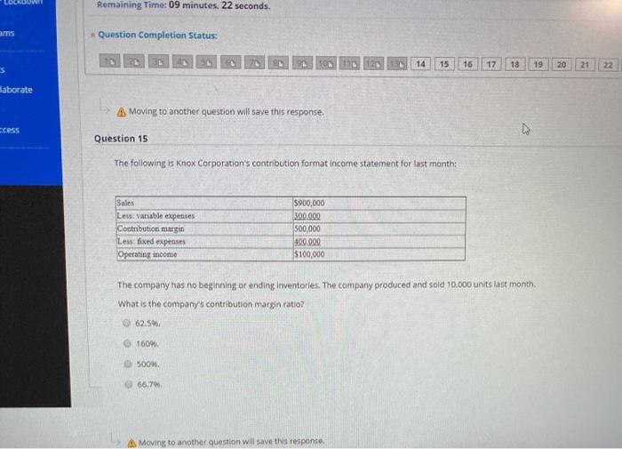  Remaining Time:09 minutes, 22 seconds. ams Question Completion Status: SON 110