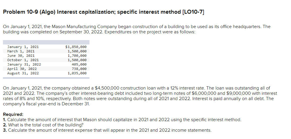  Problem 10-9 (Algo) Interest capitalization; specific interest method [LO10-7] On January