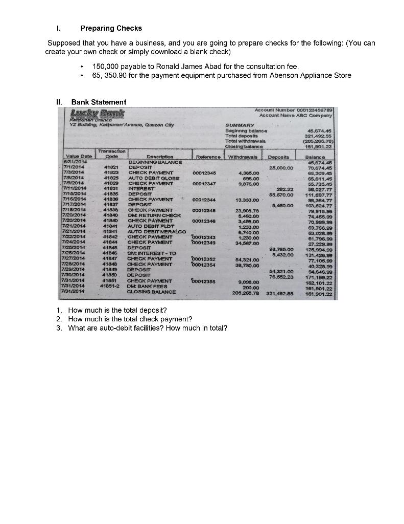Please answer I, II, I, and True or False I. Preparing Checks