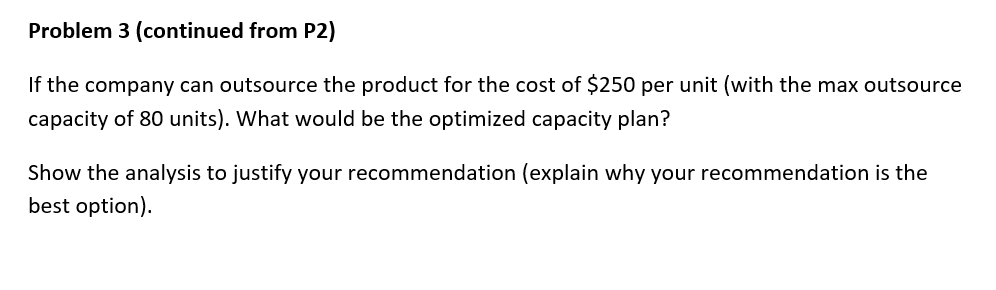 six months. It is up to the student to pick whatever forecast