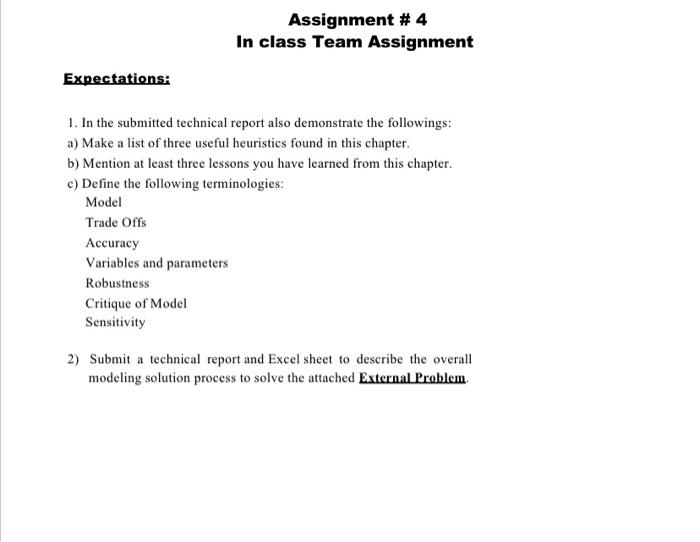 please write in Excel Assignment #4 In class Team Assignment Expectations: 1.