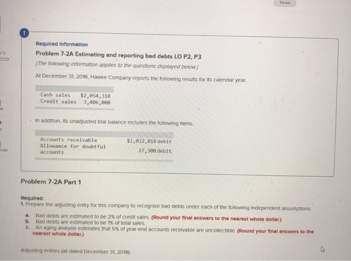 Required Information Problem 7-2A Estimating and reporting bad debts LO P2,