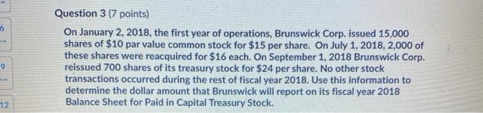  3 Question 3 (7 points) On January 2, 2018, the first