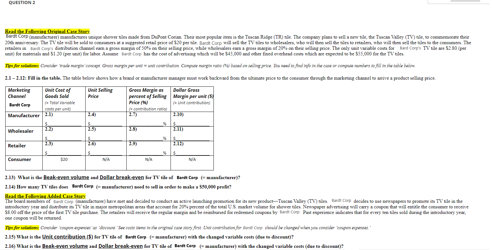 Can someone help me out with these practice problem questions? QUESTION 2