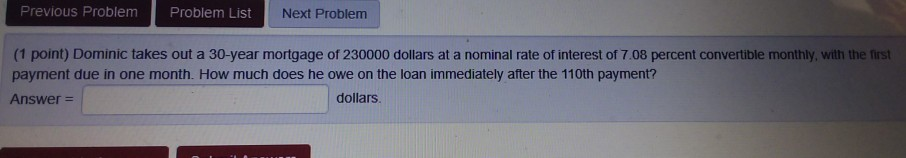 A. B. Previous Problem Problem List Next Problem (1 point) Dominic takes