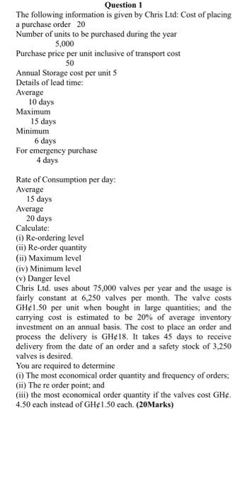 not error in the questtion. Question 1 The following information is given