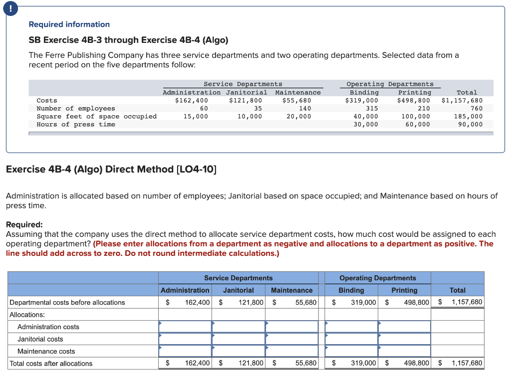 ! Required information SB Exercise 4B-3 through Exercise 4B-4 (Algo) The