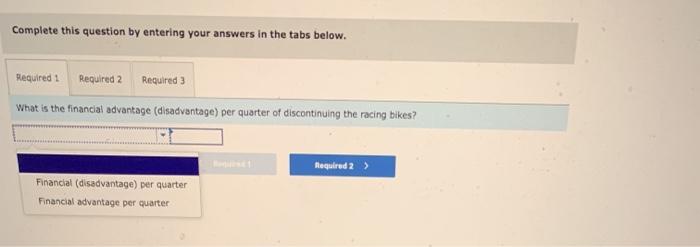 a Segment [LO11-2) The Regn Cycle Company manufactures three types of bicycles