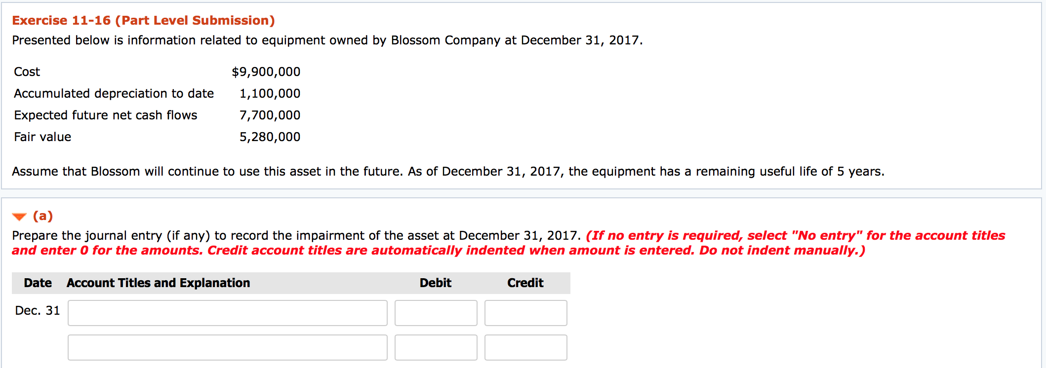 Exercise 11-16 (Part Level Submission) Presented below is information related to