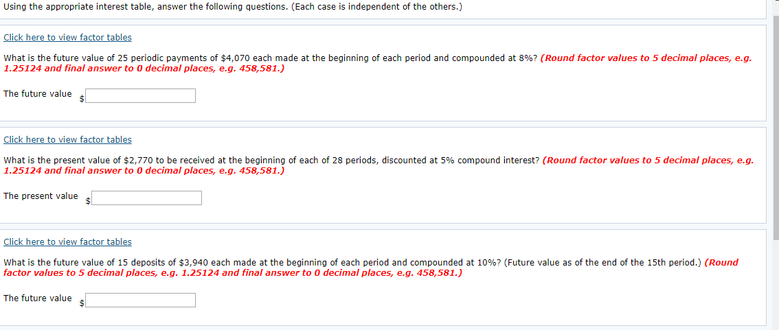  Using the appropriate interest table, answer the following questions. (Each case