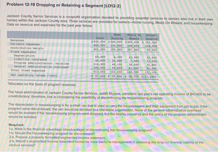  Problem 12-19 Dropping or Retaining a Segment (L012-2] Jackson County Senior