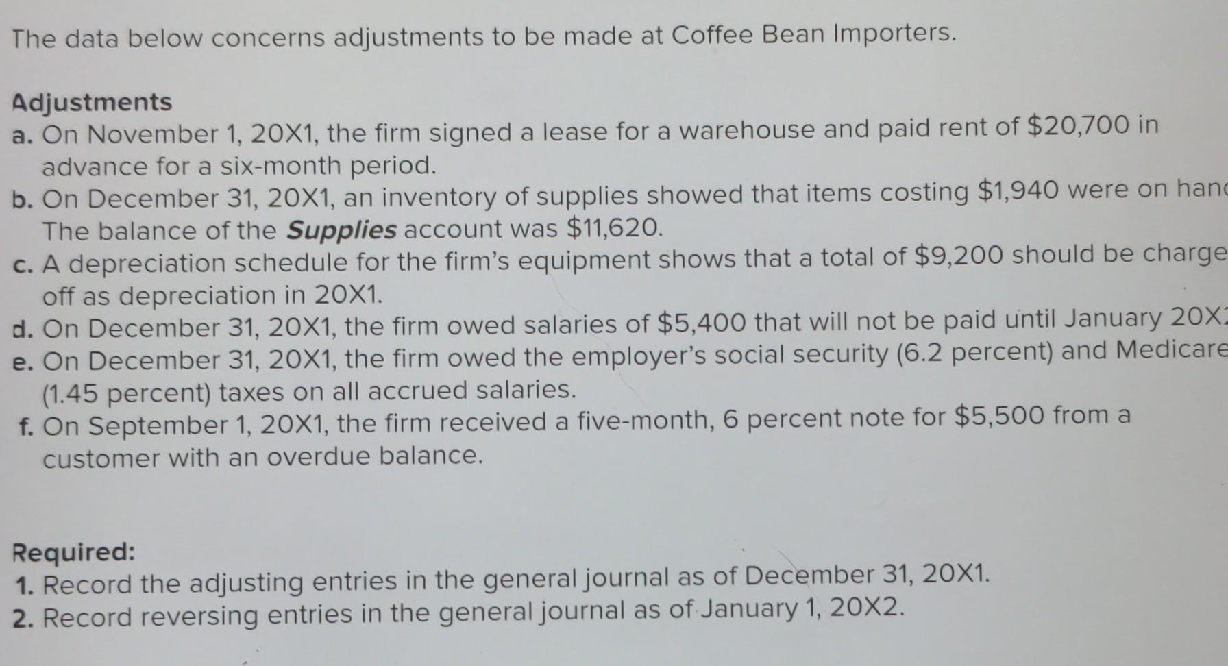  The data below concerns adjustments to be made at Coffee Bean