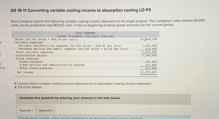  QS 19-11 Converting variable costing income to absorption costing LO P3