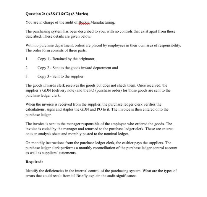  1. 2. Question 2: (A3&C1&C2) (8 Marks) You are in charge