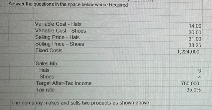  Answer the questions in the space below where Required Variable Cost