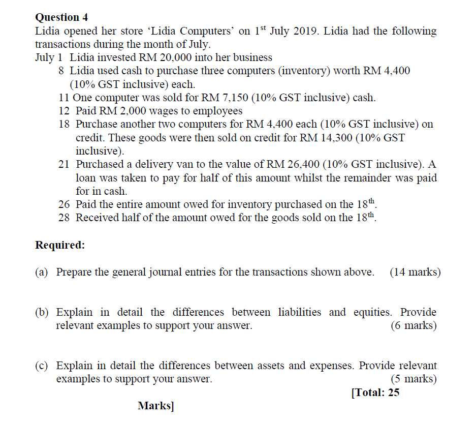Question 4 Lidia opened her store 'Lidia Computers' on 1st July