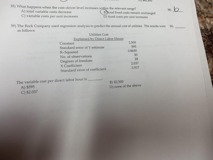  38) What happens when the cost-driver level increases within the relevant