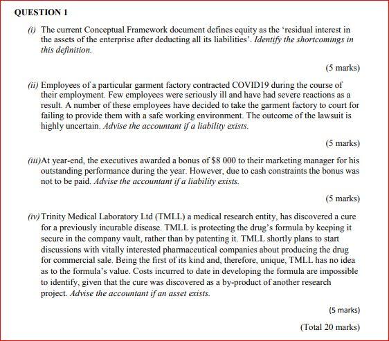  QUESTION 1 (i) The current Conceptual Framework document defines equity as