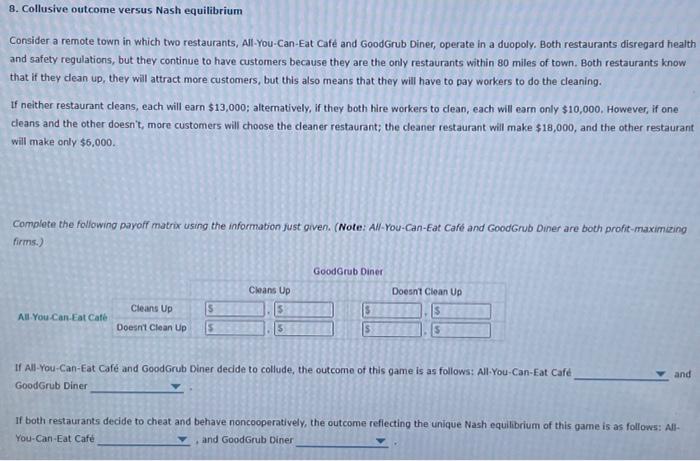  8. Collusive outcome versus Nash equilibrium Consider a remote town in