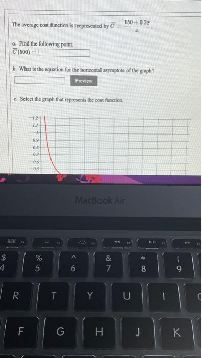  The average cost function is reepresented by 150 +0.2x Q. Find