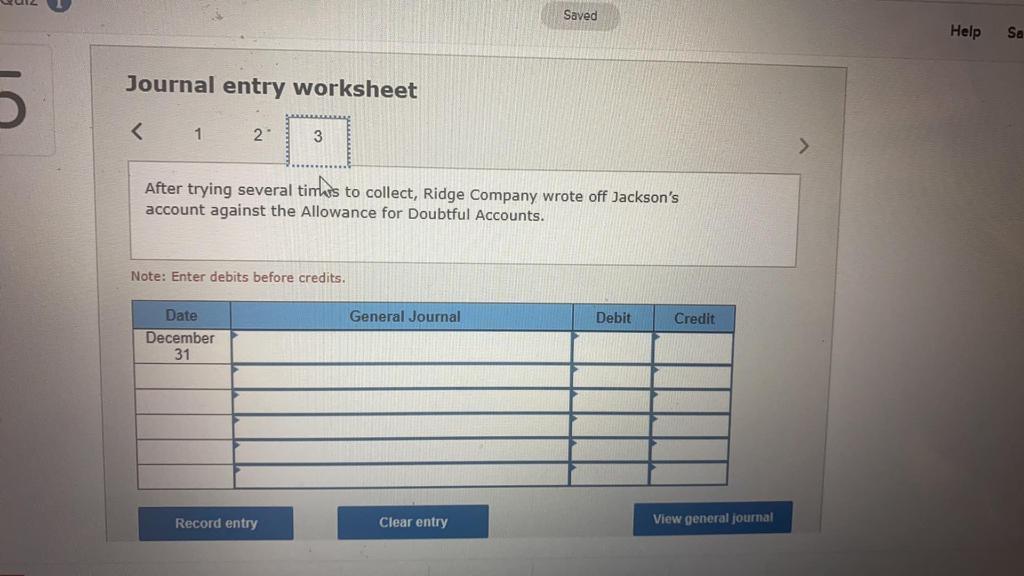 After trying several times to collect, Ridge Company wrote off Jackson's account