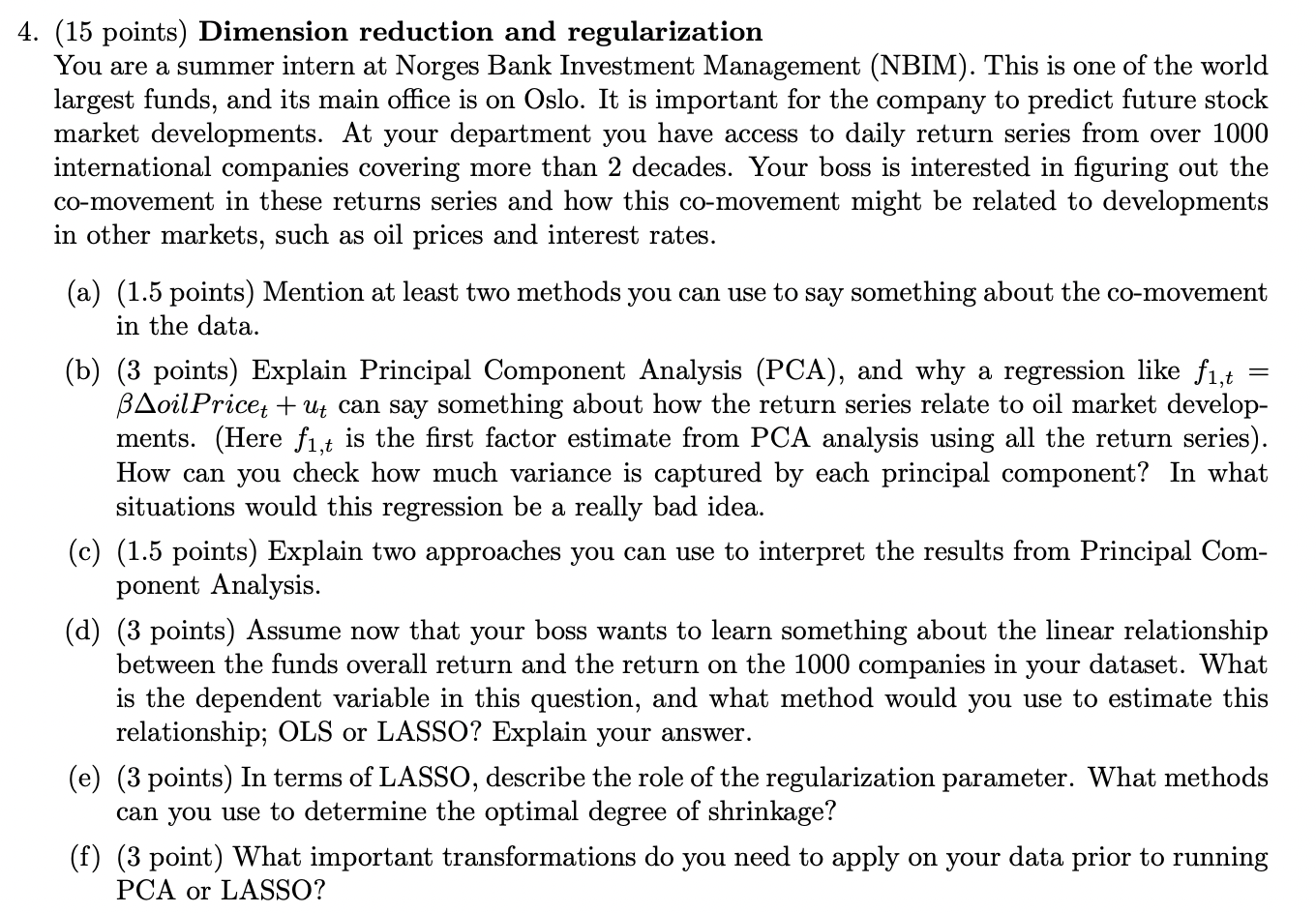 4. (15 points) Dimension reduction and regularization You are a summer