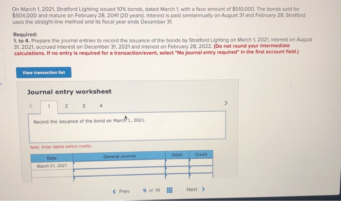  On March 1, 2021, Stratford Lighting issued 10% bonds, dated March