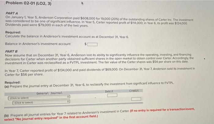 please answer asap Problem 02-01 (LO2, 3) PARTA On January 1, Year