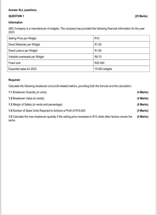  Answer ALL questions. QUESTION 1 (25 Marks) Information ABC Company is