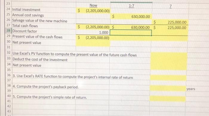 cash inflow from the project. $630,000 2. Complete the table to compute
