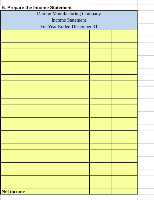 31; then (b) prepare the company's income statement that reports separate categories