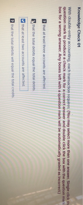  with double-entry accounting, each transaction require Knowledge Check 01 with double-entry