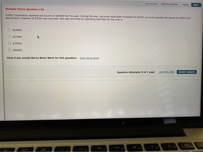  CALCULATOR PRINTER VERSION 4 4 BACK NEXT Multiple Choice Question 110