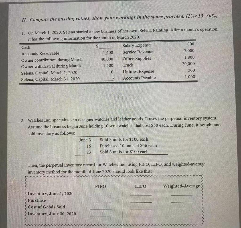 II. Compute the missing values, show your workings in the space