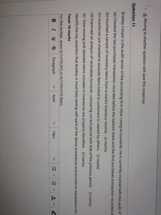  A Moving to another question will save this response. Question 11