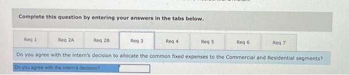 expenses to the Commercial and Residential segments? Toxaway Company is a merchandiser