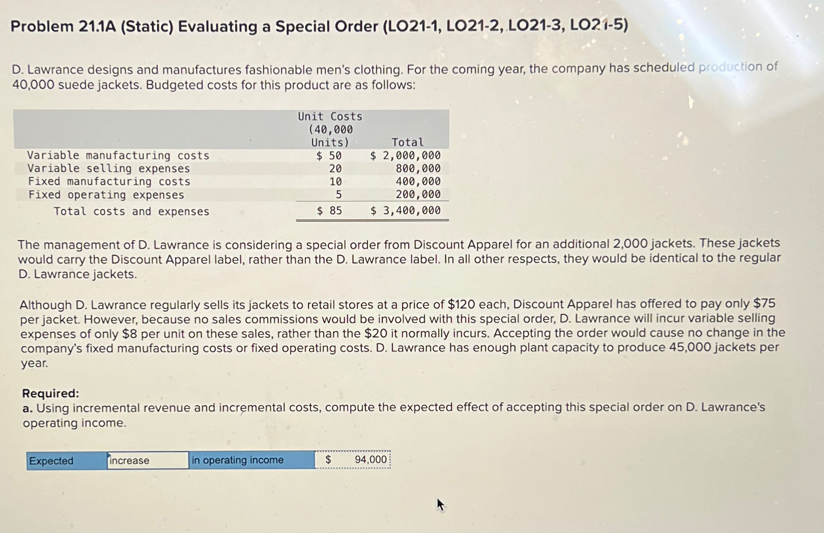  Problem 21.1A (Static) Evaluating a Special Order (LO21-1, LO21-2, LO21-3, LO21-5)