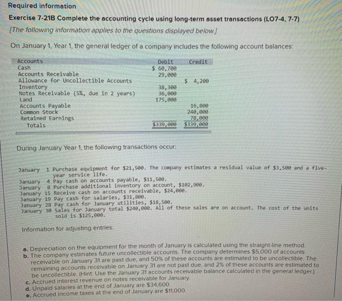  Required information Exercise 7-21B Complete the accounting cycle using long-term asset