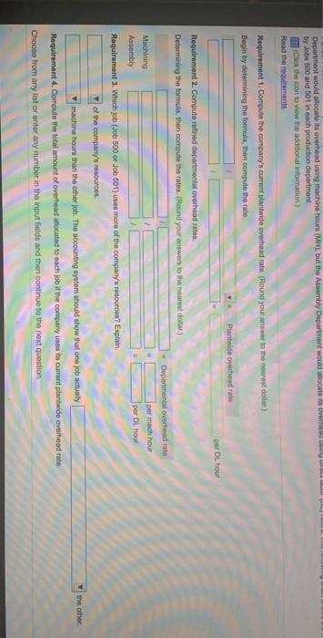  Department would allocato its overhead using machine hours (MH), but the