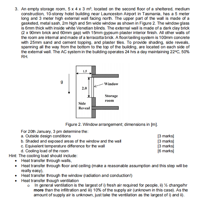  3. An empty storage room, 5 x 4 x 3 m,