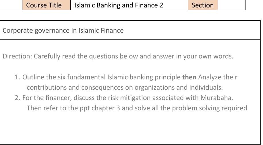  Subject: ISLAMIC BANKING AND FINANCE Note: Please write from a computer