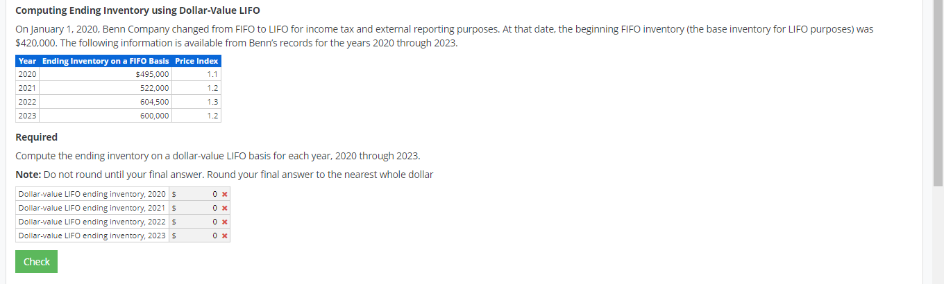  Computing Ending Inventory using Dollar-Value LIFO On January 1, 2020, Benn