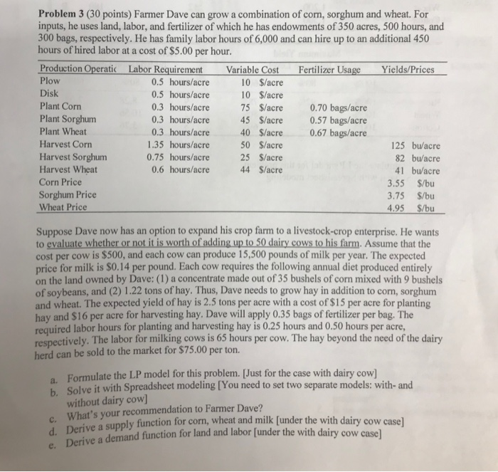  Problem 3 (30 points) Farmer Dave can grow a combination of