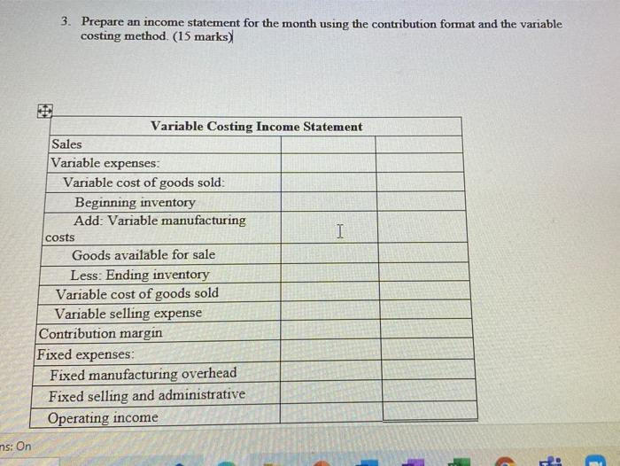  3. Prepare an income statement for the month using the contribution