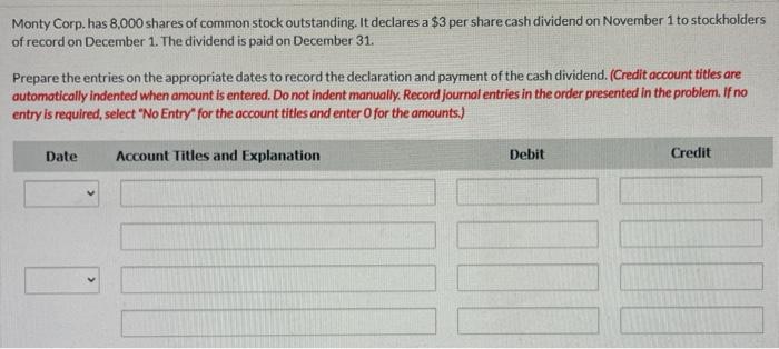 Please answer question #4, SHOWING ALL WORK ACCORDINGLY. Thank you! Monty Corp.