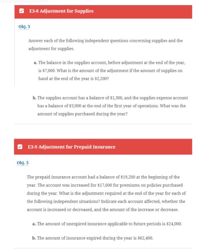  E3-8 Adjustment for Supplies Obj. 3 Answer each of the following